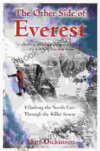 The Other Side Of Everest: Climbing The North Face Through The Killer Storm