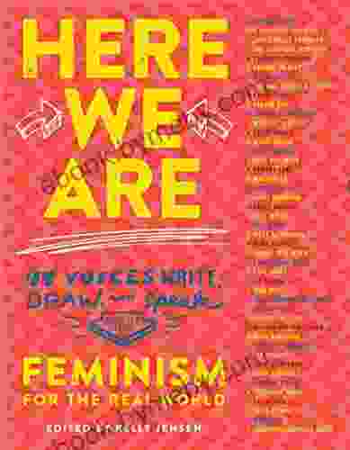 Here We Are: Feminism For The Real World