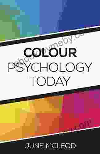 Colour Psychology Today June McLeod