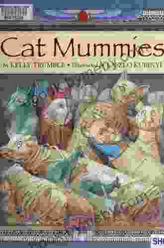 Cat Mummies Kelly Trumble