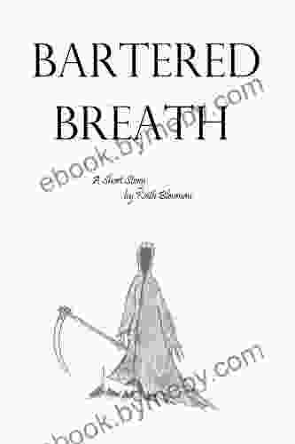 Bartered Breath Keith Blenman