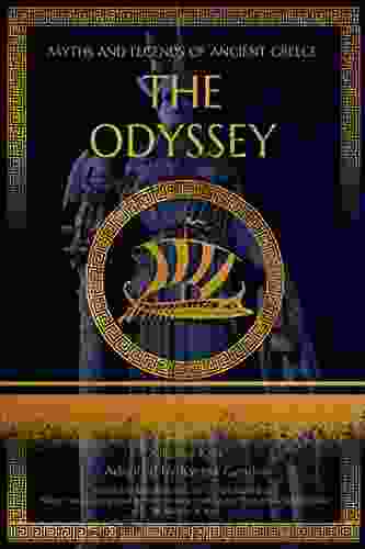 The Odyssey: Adapted from What The Ancient Greeks And Romans Told About Their Gods And Heroes by Nikolay A Kun (Myths and Legends of Ancient Greece)