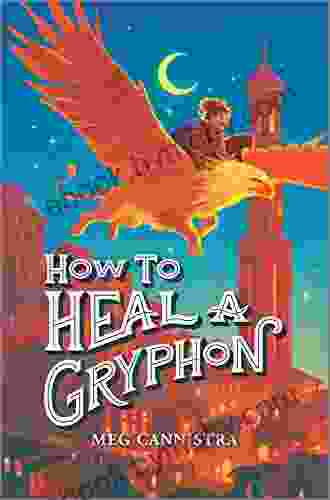 How To Heal A Gryphon