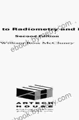 Introduction To Radiometry And Photometry Second Edition