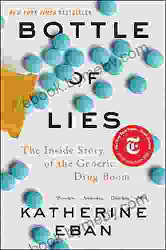 Bottle of Lies: The Inside Story of the Generic Drug Boom