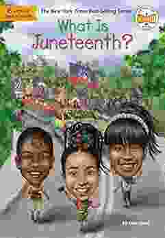 What Is Juneteenth? (What Was?)