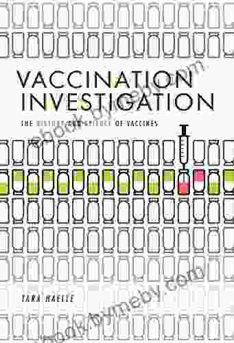 Vaccination Investigation: The History And Science Of Vaccines