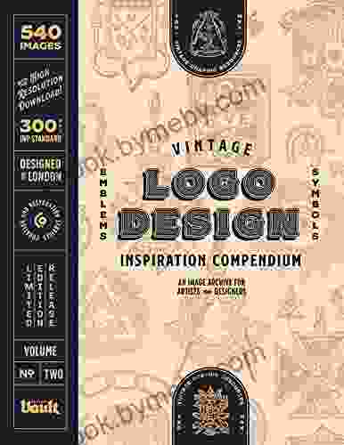 Vintage Logo Design Inspiration Compendium: An Image Archive For Artists And Designers Volume 2