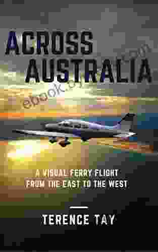 Across Australia: A Visual Ferry Flight From The East To The West