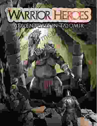 Warrior Heroes : Adventures in Talomir