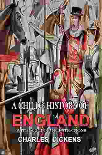 A Child s History of England: With original and illustrations