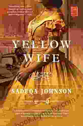 Yellow Wife: A Novel Sadeqa Johnson